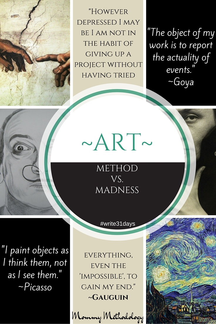 31 Days of Methods in Madness - Day 2- Art - Method vs. Madness - #write31days